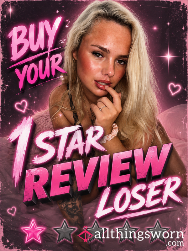 Buy Your 1 ⭐️ Review Loser 👸🏼