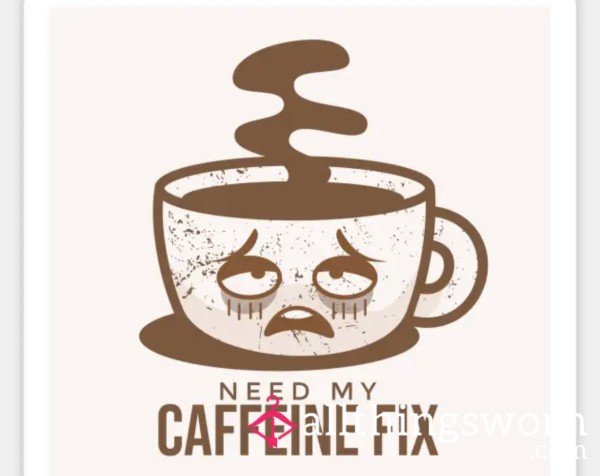 Caffeine Fix 😴