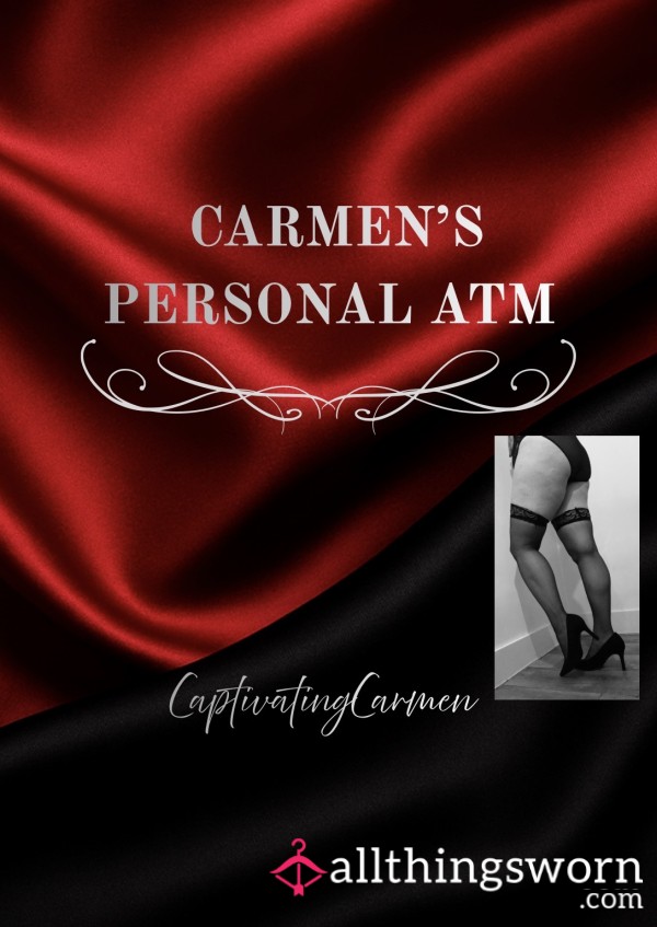 Carmen’s Personal ATM