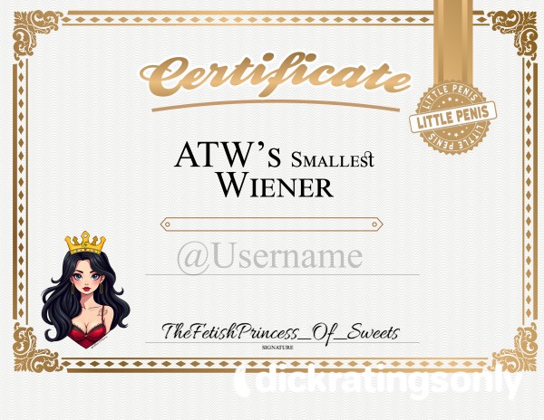 Certified ATW's Smallest Penis Award!!!