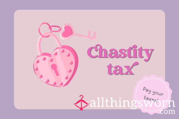 Chastity Tax
