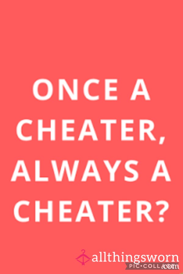 Cheater Encouragement