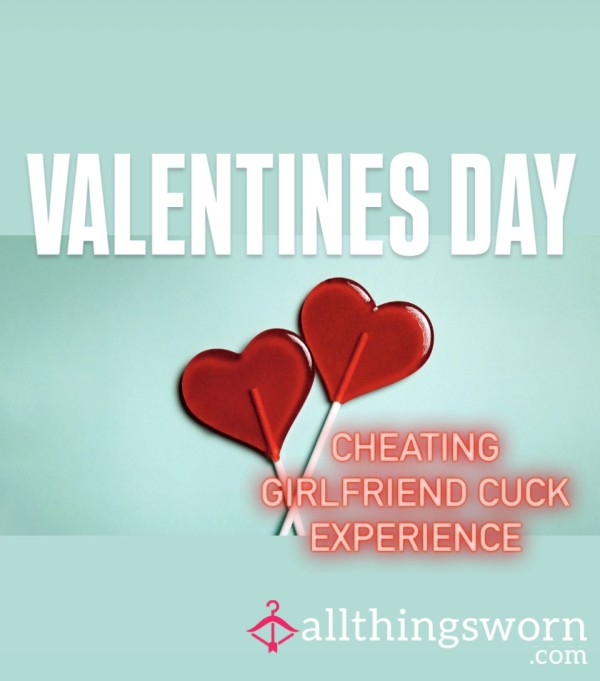 CHEATING Valentine’s Day GFE