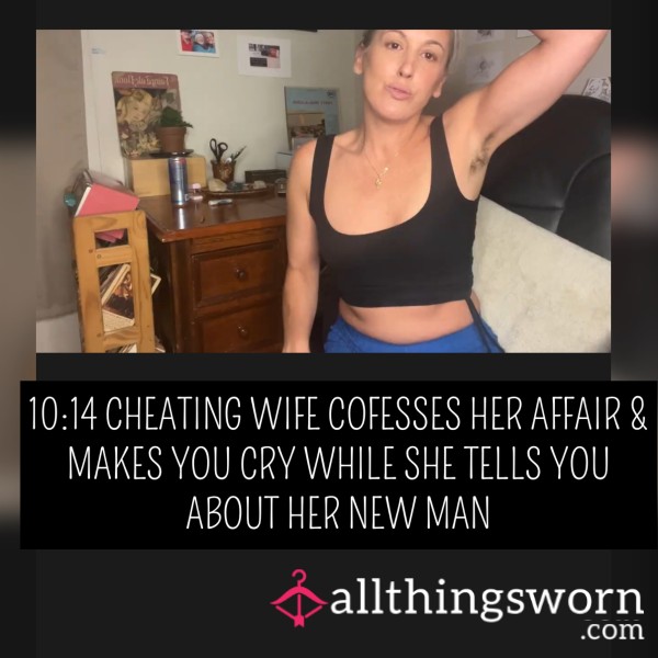 Cheating Wife Tells You About Her New Man & Makes You Cry