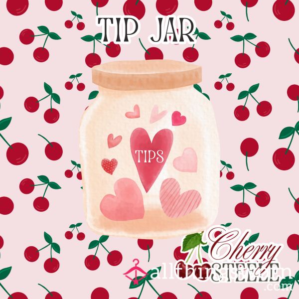Cherry's Tip Jar