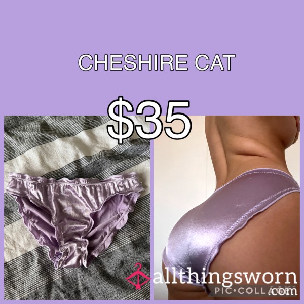 CHESHIRE CAT - SATIN