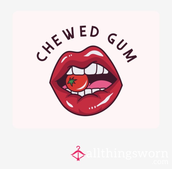 Chewed Bubblegum 😋