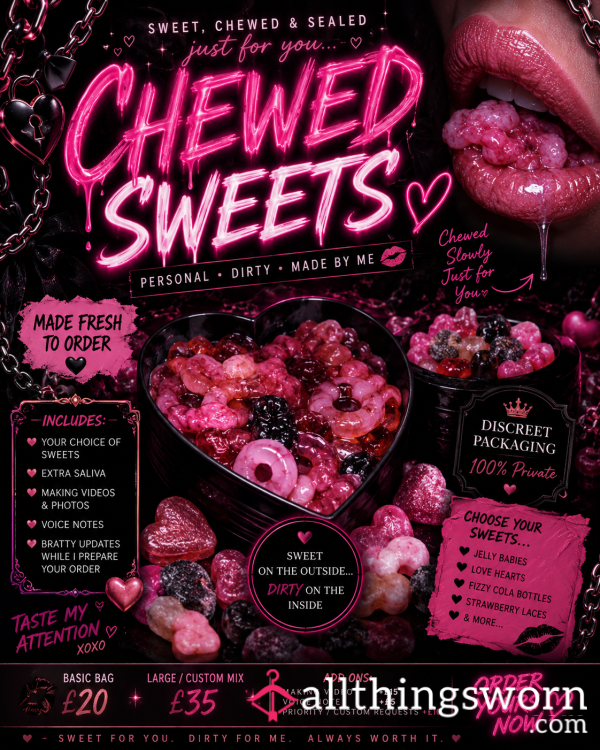 Chewed Sweets 💋 Custom Made & Sealed Just For You