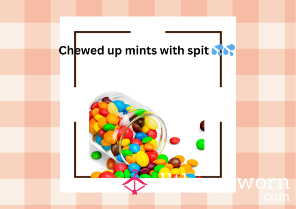 Chewed Up Mints And Sp*t