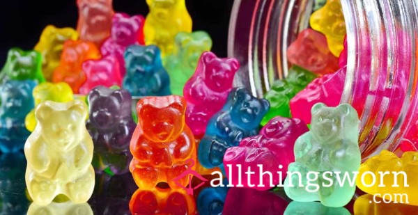 Chewed Up Sucked On Gummy Bears (candy), Soaked In Pu**y, A**.
