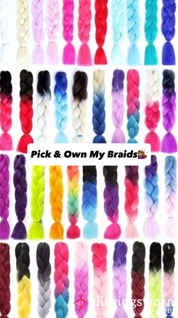 Choose, Buy And Own My Braids
