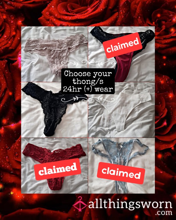 Choose Your Thong/s - Worn 24 Hrs +