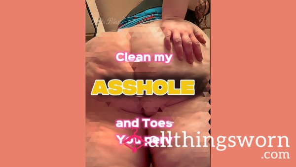 Clean My A**hole And Toes Perv