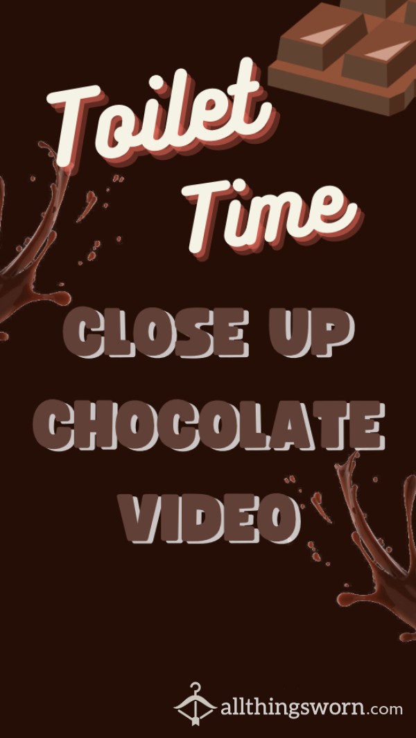 🍫Close Up - Chocolate Vid🍫