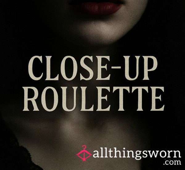 Close-Up Roulette 🎰