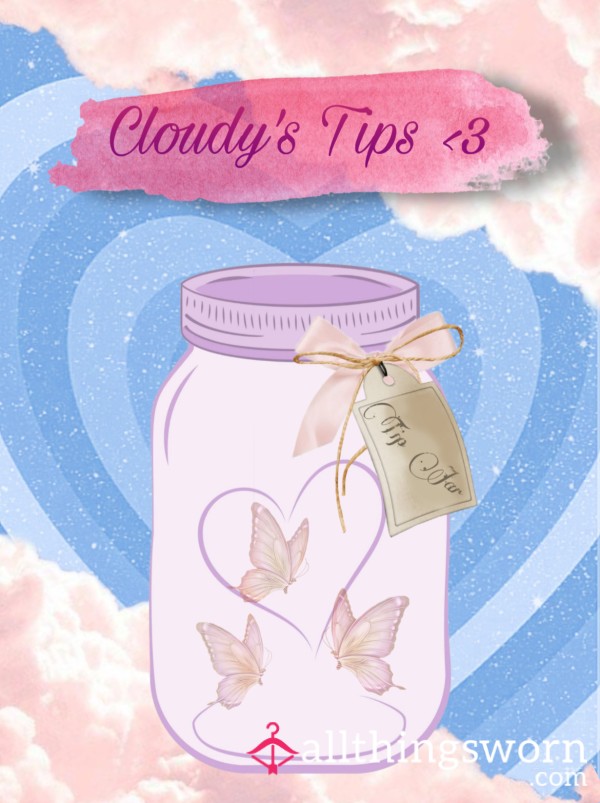 Cloudy’s Tip Jar