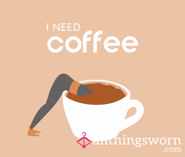 Coffee Needed 😒