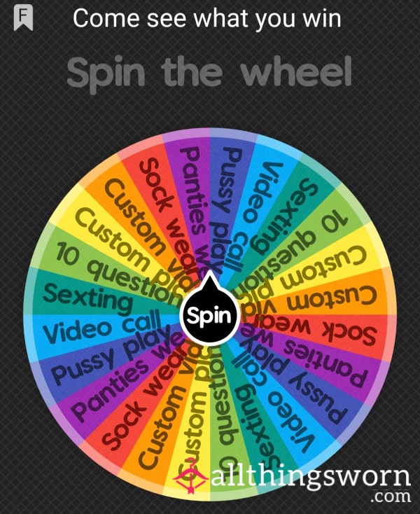 Come And Spin My Wheel See What You Can Get