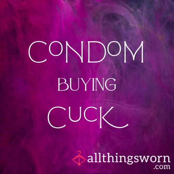 Condom Buying Cuck