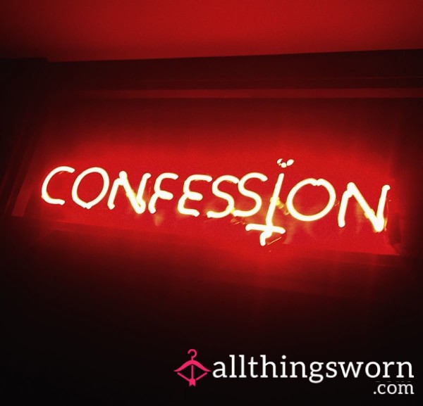 Confession 🤭