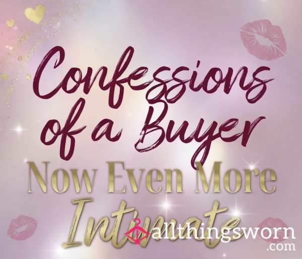 Confession Or Chat.. Tell Me Everything You Haven’t Shared