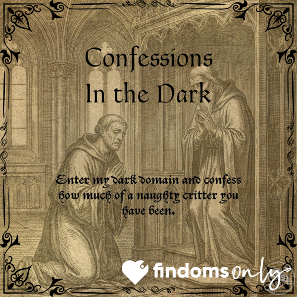 Confessions In The Dark.