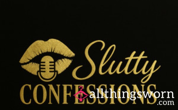 Confessions Of A Real-Life Sl*t