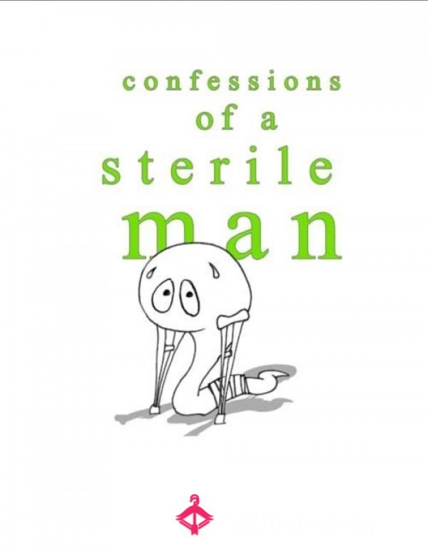 Confessions Of Sterile “Man”/confession Of Pind*cks/confessions Of A Virgin Pu**y Free “man”