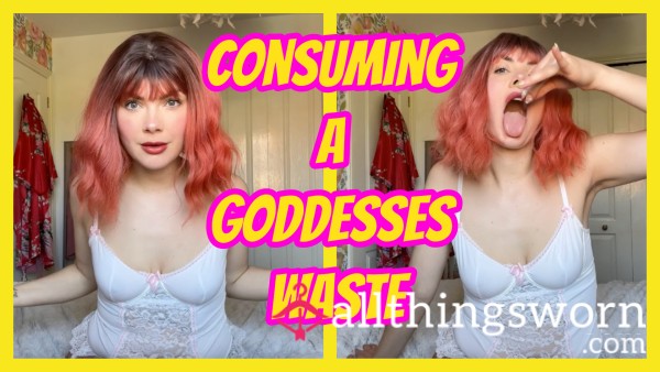 Consuming A Goddesses Waste