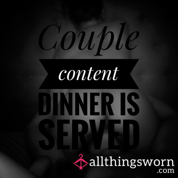 Couple Content - Dinner Is Served