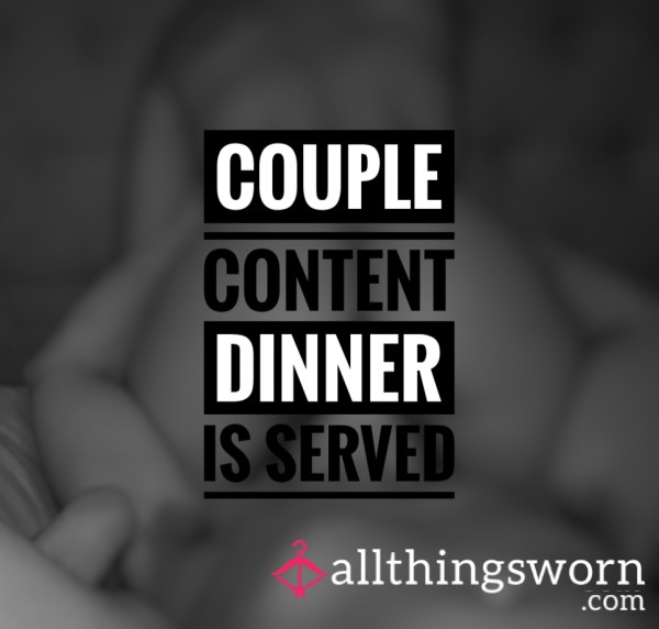 Couple Content - Dinner Is Served