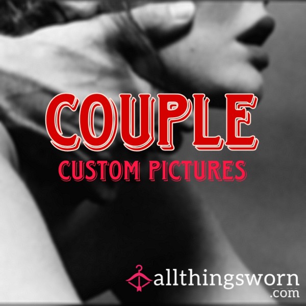 Couple Custom Pictures