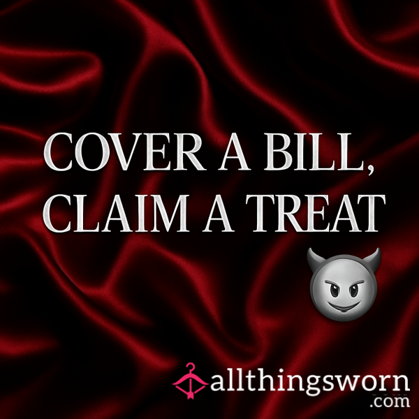 Cover A Bill, Claim A Treat