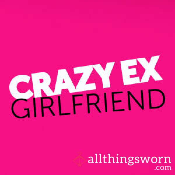 Crazy Ex Girlfriend Experience
