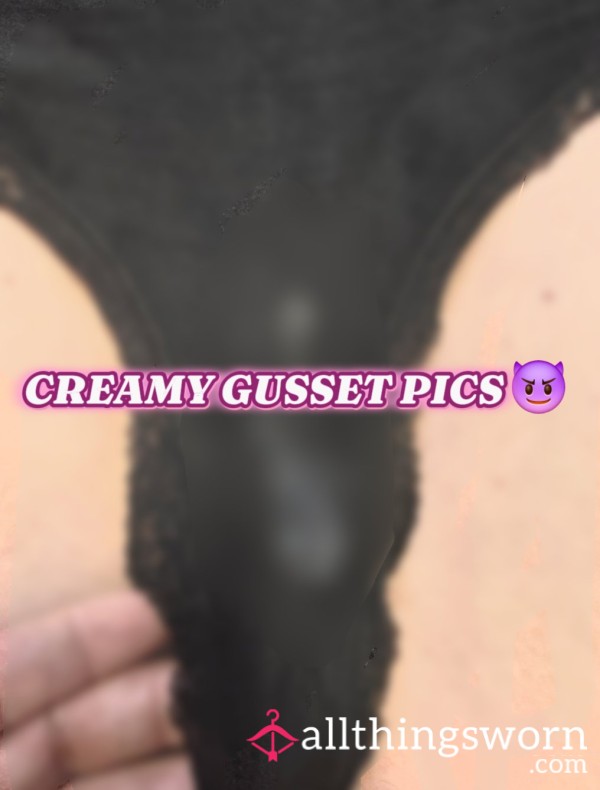 Creamy Gusset Photos 😈