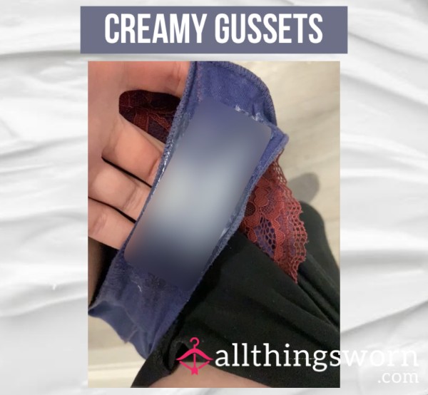 Creamy Gussets💧