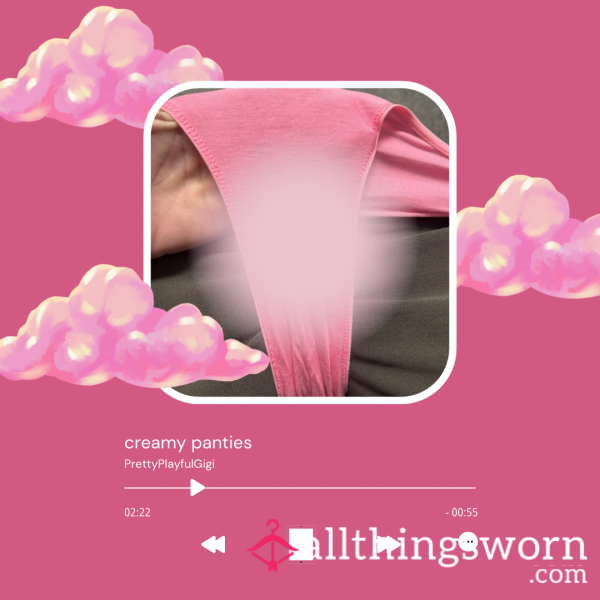 Creamy Pantie Pics 😇