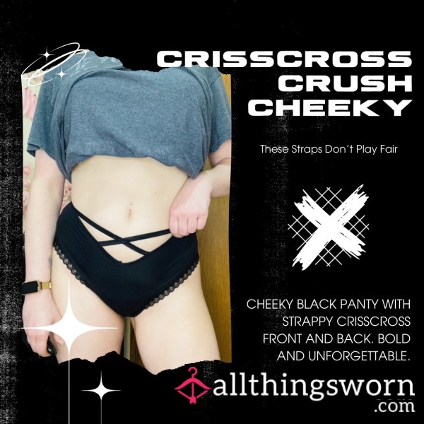 Crisscross Crush Cheeky