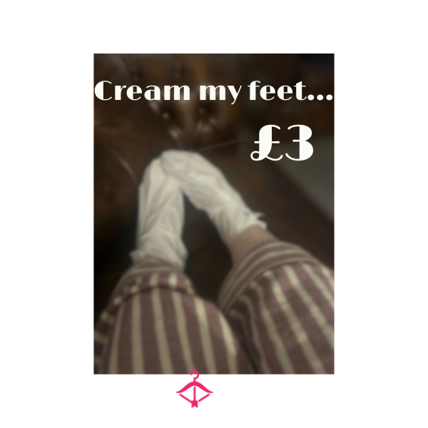 C*m Cream My Feet…