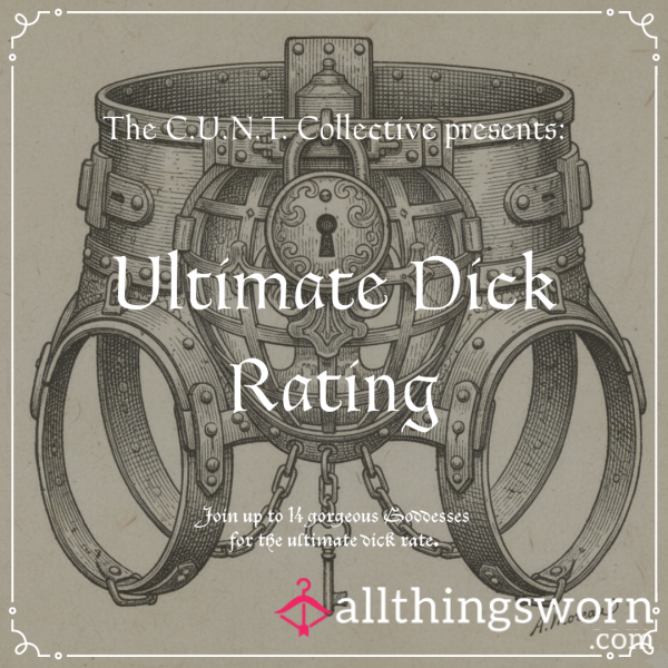 C.U.N.T. Collective Presents: Ultimate D*ck Rating
