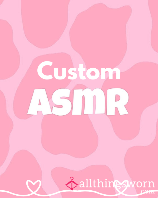 Custom ASMR Video