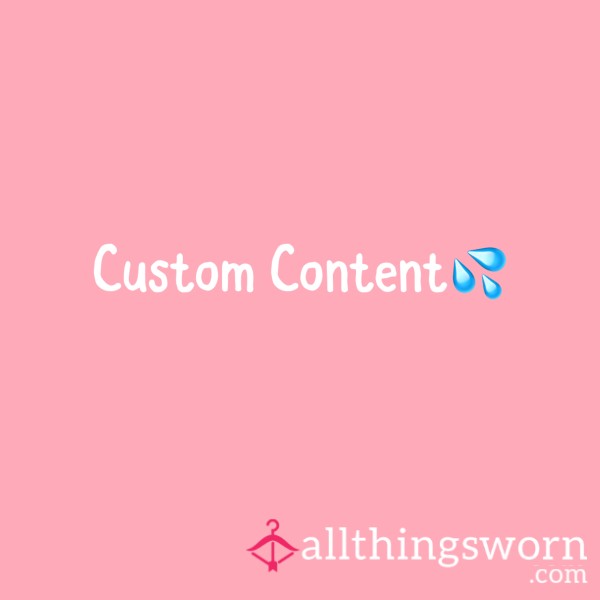 Custom Content💦