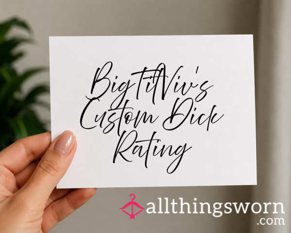 Custom D*ck Rating