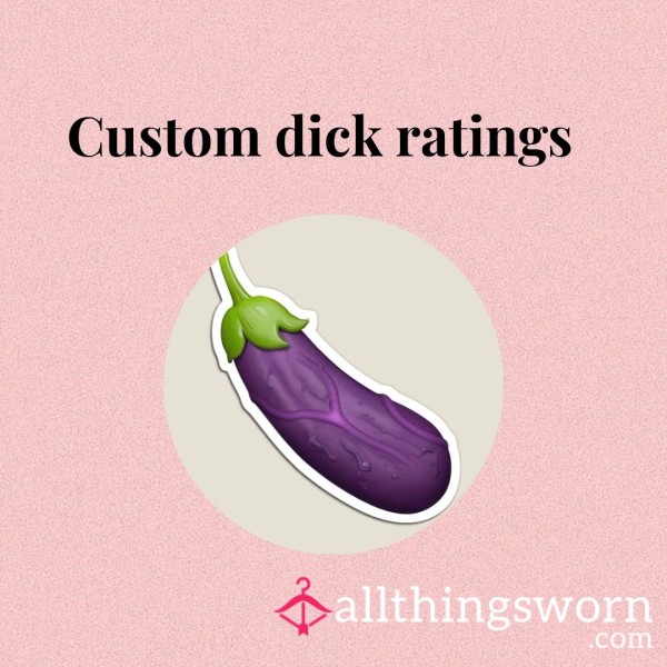 Custom D*ck Ratings