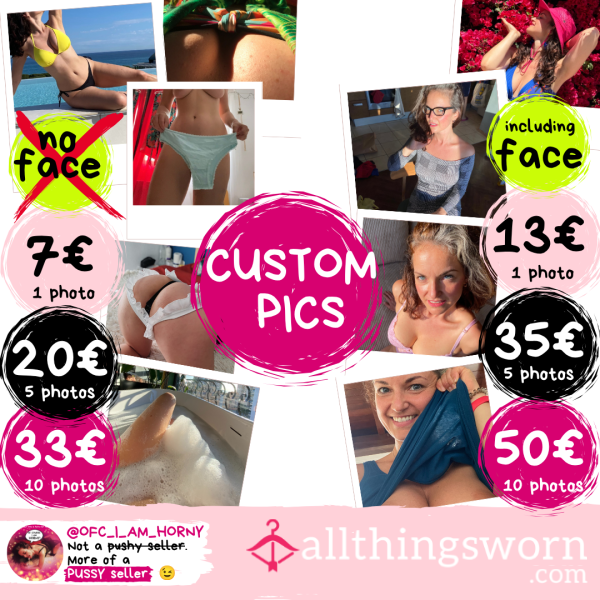 Custom Pics - With ✅ FACE 👩🏻‍🦱 (13€ / 35€ / 50€) Or NO FACE 🙈 (7€ / 20€ / 33€)