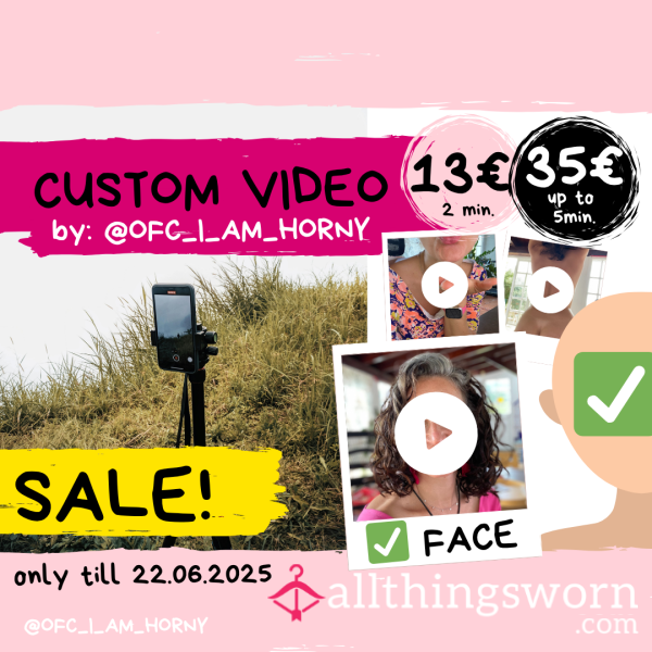 Custom 👩🏻‍🦱 FACE Videos (2min=13€, 3-5min=35€)