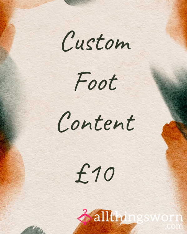 Custom Feet Content