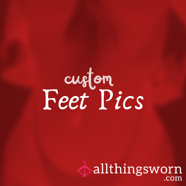 Custom Feet Pics