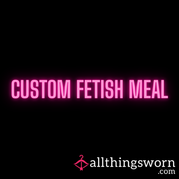 Eat What I Create For You 😈 Personal Fetish Meal Experience
