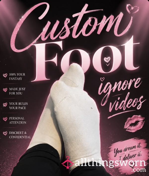 Custom Foot Ignore Videos